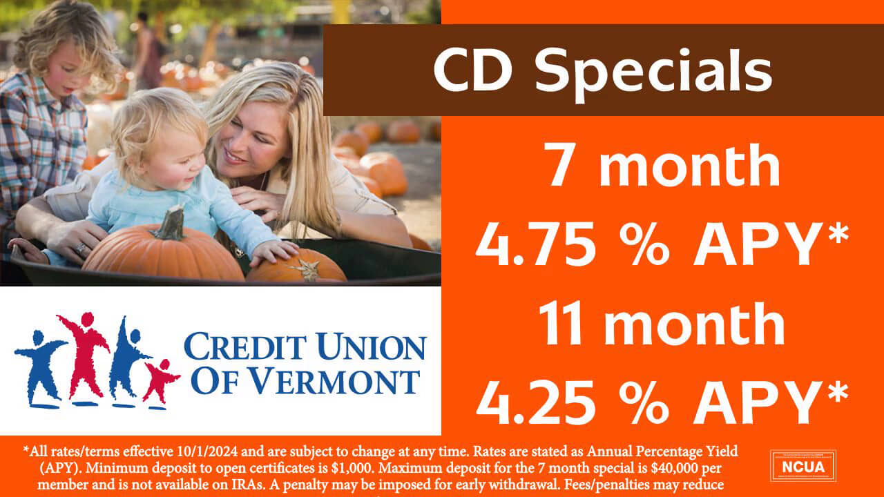 CD Specials! 7 month: 4.75% АРУ* 11 month: 4.25% APY*. *All rates/terms effective 10/1/2024 and are subject to change at any time. Rates are stated as Annual Percentage Yield (APY). Minimum deposit to open certificates is $1,000. Maximum deposit for the 7 month special is $40,000 per member and is not available on IRAs. A penalty may be imposed for early withdrawal. Fees/penalties may reduce