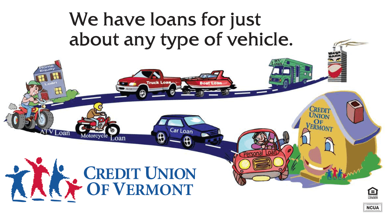 We have loans for just about any type of vehicle.