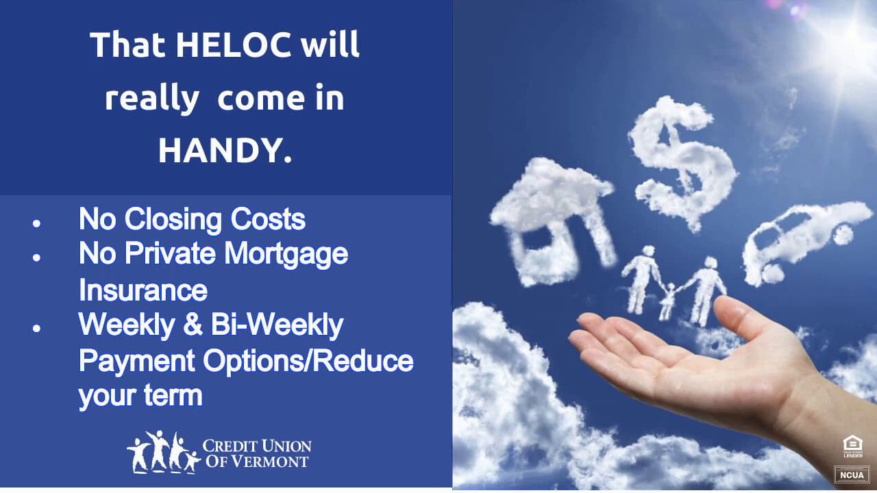 That HELOC will really come in HANDY.
* No Closing Costs
* No Private Mortgage Insurance
* Weekly & Bi-Weekly Payment Options/Reduce your term